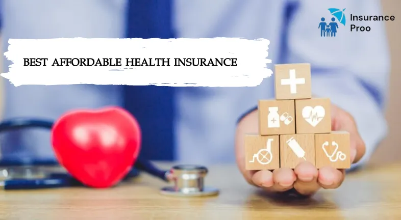 BEST AFFORDABLE HEALTH INSURANCE-