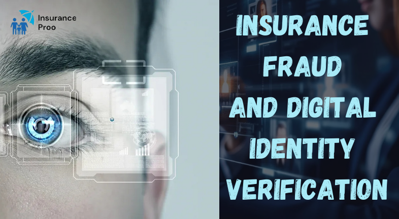 Insurance Fraud and Digital Identity Verification