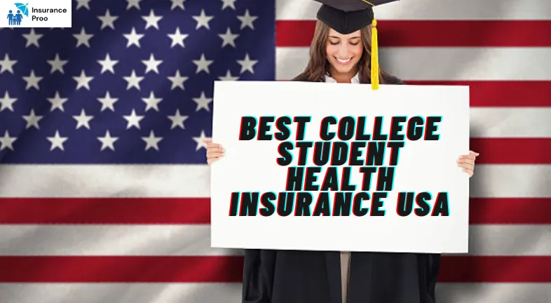 Best college student health insurance USA